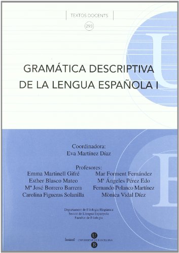 9788447528691: Gramatica descriptiva de la lengua espanola/ Descriptive Grammar of the Spanish Language: 1