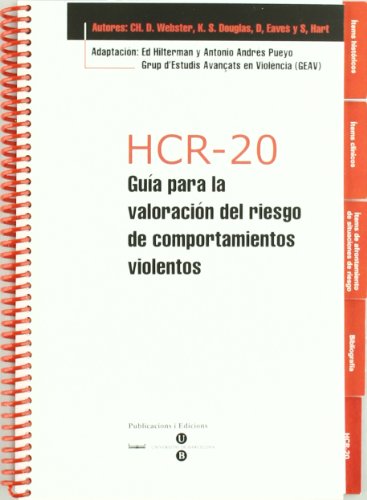 Stock image for HCR-20 - GUIA PARA LA VALORACIN DEL RIESGO DE COMPORTAMIENTOS VIOLENTOS + BLOC PROTOCOLOS DE 25 HOJ for sale by Zilis Select Books