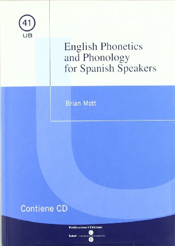 9788447528967: English Phonetics and Phonology for Spanish Speakers + CD (Spanish Edition)