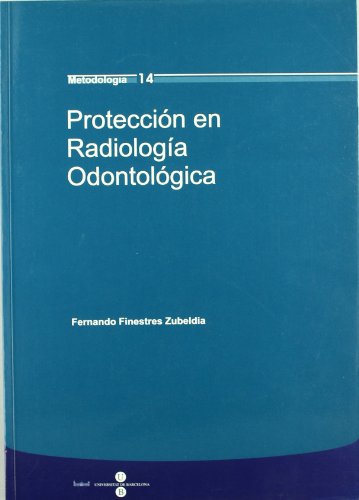 9788447529469: Proteccin en Radiologia Odontologica (TEXTOS DOCENTS)