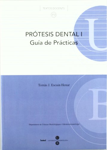 Imagen de archivo de PRTESIS DENTAL I: GUA DE PRCTICAS a la venta por KALAMO LIBROS, S.L.