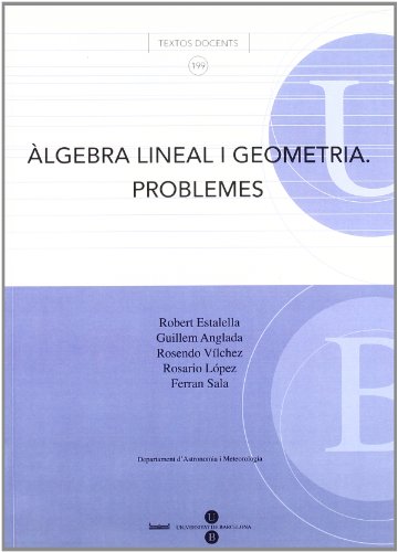 Imagen de archivo de lgebra lineal i geometria. Problemes a la venta por Zilis Select Books