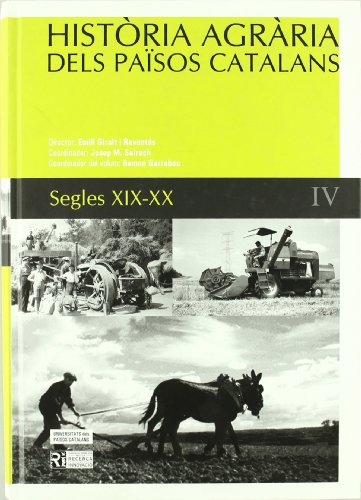9788447530779: Història agrària dels Països Catalans (Volum 4) Segles XIX - XX