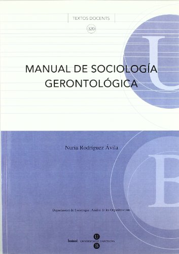 9788447531059: Manual de sociologa gerontolgica (TEXTOS DOCENTS)
