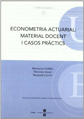 9788447531394: Econometria actuarial: material docent i casos prctics