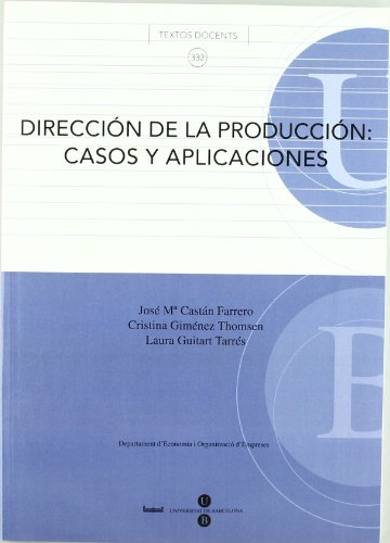 Stock image for DIRECCIN DE LA PRODUCCIN: CASOS Y APLICACIONES for sale by Zilis Select Books