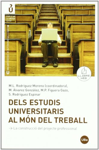 Imagen de archivo de Dels estudis universitaris al mn del treball (Llibre + CD-ROM) a la venta por Iridium_Books