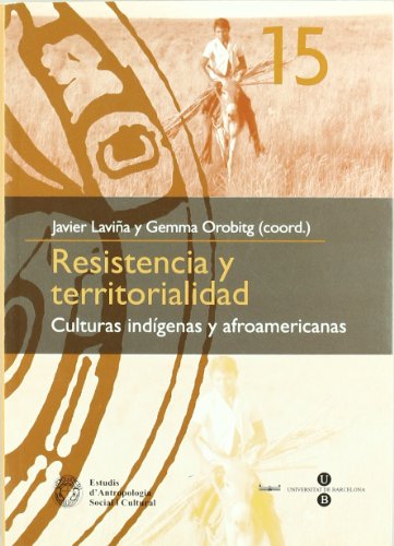 Imagen de archivo de Resistencia y territorialidad: culturas indgenas y afroamericanas a la venta por Hilando Libros