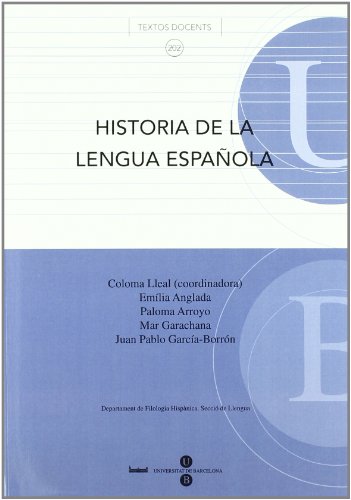 Stock image for Historia de la lengua espa�ola (TEXTOS DOCENTS) (Spanish Edition) for sale by Wonder Book