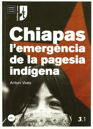 Imagen de archivo de Chiapas, l'emergncia de la pagesia indgena a la venta por Hilando Libros