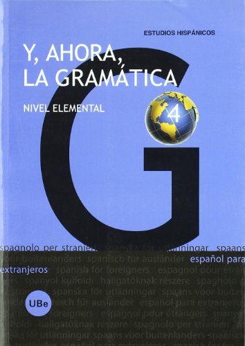 Stock image for Y AHORA, LA GRAMATICA 3: NIVEL ELEMENTAL (Espaol para extranjeros) for sale by KALAMO LIBROS, S.L.