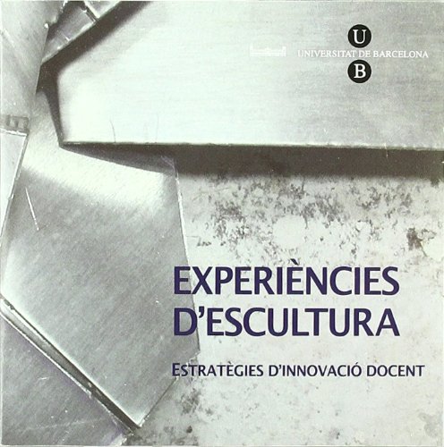 Imagen de archivo de Experincies d'escultura (CD-Rom). Estratgies d'innovaci docent a la venta por Zilis Select Books