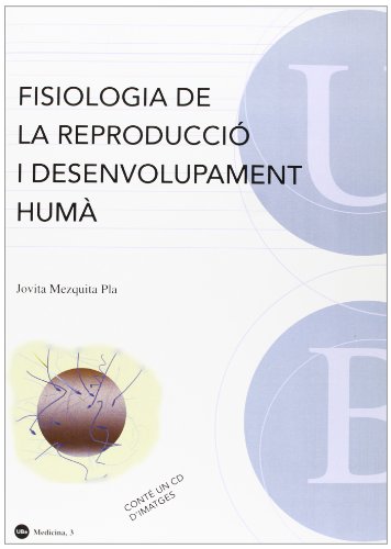 9788447534333: Fisiologia de la reproducci i desenvolupament hum. Cont un CD d'imatges (4a edici): 0 (BIBLIOTECA UNIVERSITRIA)