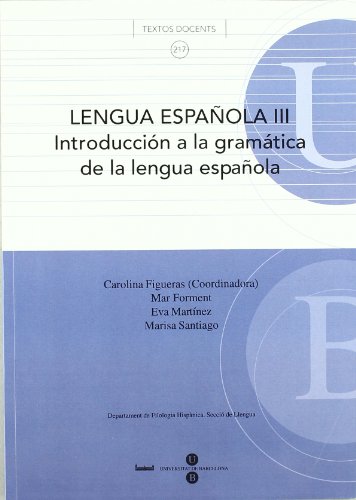 Stock image for Lengua espaola III. Introduccin a la gramtica de la lengua espaola for sale by Zilis Select Books