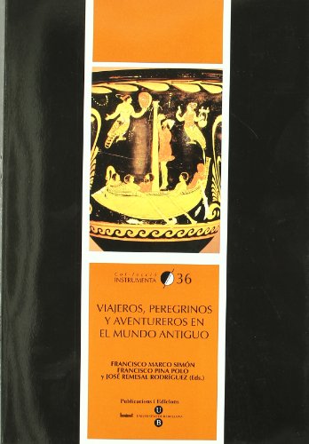 9788447534807: Viajeros, peregrinos y aventureros en el mundo antiguo