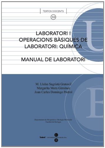 Stock image for LABORATORI I. OPERACIONS BSIQUES DE LABORATORI: QUMICA : MANUAL DE LABORATORI for sale by Zilis Select Books
