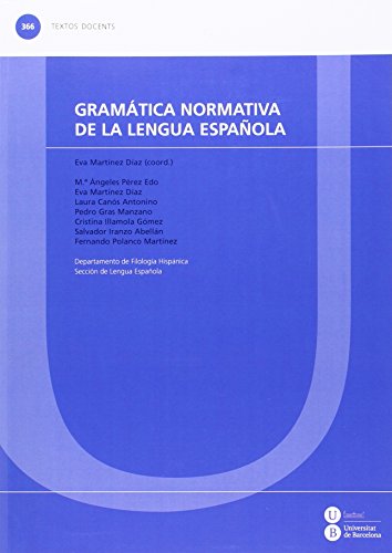 Stock image for GRAMATICA NORMATIVA DE LA LENGUA ESPAOLA for sale by KALAMO LIBROS, S.L.