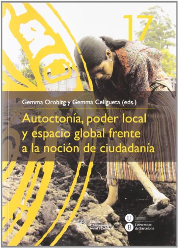 Stock image for Autoctona, poder local y espacio gloOrobitg Canal, Gemma; Celigueta for sale by Iridium_Books