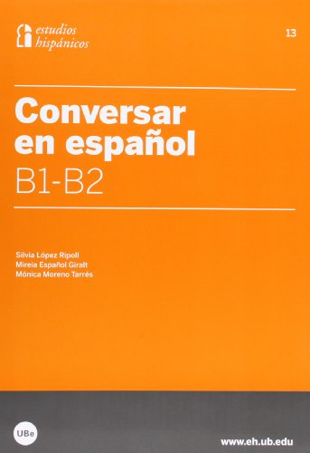 Stock image for Conversar en espa�ol B1-B2 for sale by Phatpocket Limited