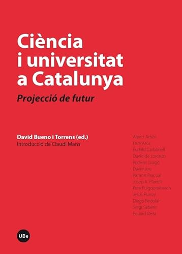 Imagen de archivo de Cincia i universitat a Catalunya. Projecci de futur a la venta por Zilis Select Books