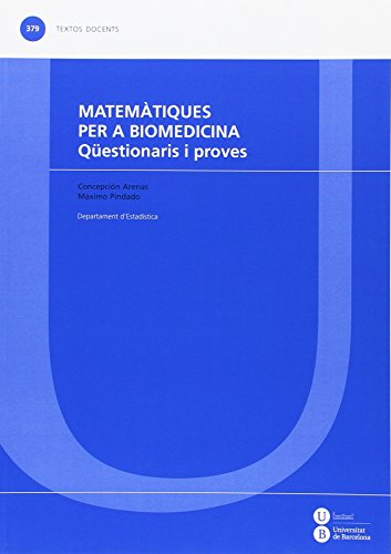 9788447537136: Matemtiques per a biomedicina: Qestionaris i proves: 379 (TEXTOS DOCENTES)