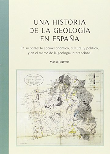 9788447537723: Una historia de la geologa en Espaa
