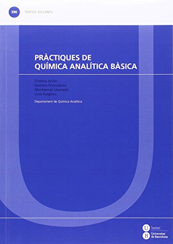 Stock image for Prctiques de qumica analtica bsica (TEXTOS DOCENTS) for sale by medimops