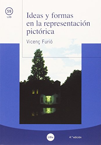 9788447538966: Ideas Y Formas En La Representacin Pictrica (4 Ed.) (UB)