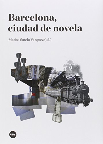 Stock image for BARCELONA, CIUDAD DE NOVELA for sale by KALAMO LIBROS, S.L.