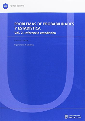 Imagen de archivo de Problemas De Probabilidades Y Estadstica. Vol. 2. Inferencia Estadstica a la venta por Hilando Libros