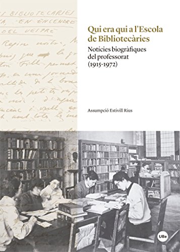 Imagen de archivo de QUI ERA QUI A LESCOLA DE BIBLIOTECRIES a la venta por Siglo Actual libros