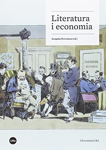 Literatura i economia - Publicacions i Edicions de la Universitat de Barcelona