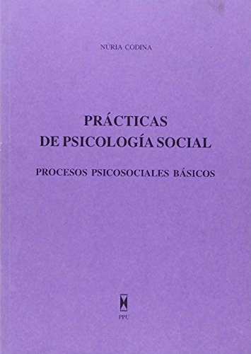 Imagen de archivo de Prcticas de psicologa social: procesos psicosociales bsicos a la venta por AG Library