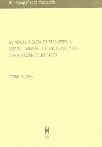 Imagen de archivo de Novela Inglesa En Traduccion Al Espaol Durante Los Siglos Xviii Y Xix a la venta por Hilando Libros