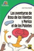 Imagen de archivo de Las aventuras de Rosa de los Vientos y Perico el de los Palotes a la venta por HISPANO ALEMANA Libros, lengua y cultura