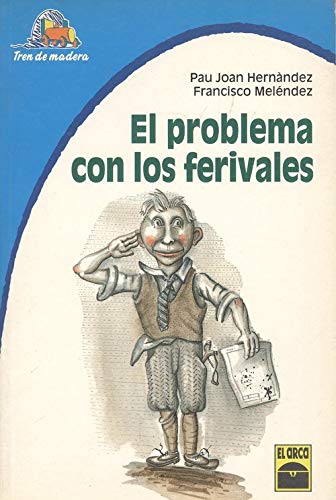 Imagen de archivo de El problema con los ferivales a la venta por Ammareal