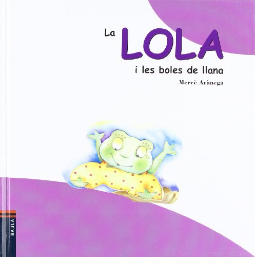 Stock image for Lola I Boles De Llana, La for sale by Ammareal