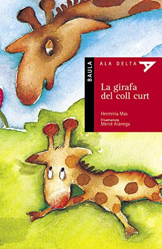 9788447910052: La girafa del coll curt: 5 (Ala Delta Srie Roja)
