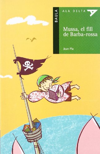 Beispielbild fr Mussa, el fill de Barba-rossa (Ala Delta Srie Verda, Band 14) zum Verkauf von medimops