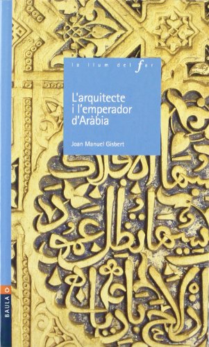 9788447913947: L'arquitecte i l'emperador d'Arbia: 46 (La Llum del Far)