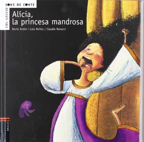 Beispielbild fr Alcia, la princesa mandrosa zum Verkauf von Ammareal