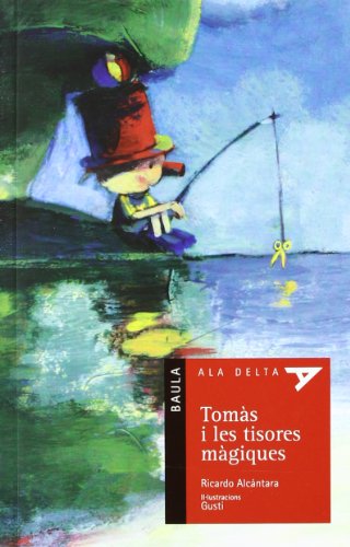 Beispielbild fr Toms i les tisores mgiques (Ala Delta Srie Roja, Band 31) zum Verkauf von medimops