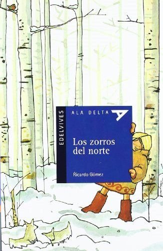 Stock image for PLA LECTOR-LOS ZORROS DEL NORTE for sale by Zilis Select Books