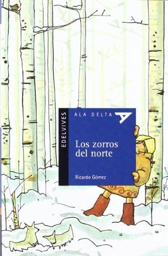 Imagen de archivo de PLA LECTOR-LOS ZORROS DEL NORTE-LLIBRE DEL PROFESSORAT a la venta por Zilis Select Books