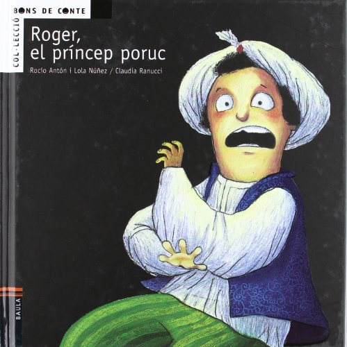 9788447919482: Roger, el Princep Poruc: 4 (Bons de conte)