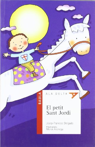 9788447919512: El Petit Sant Jordi: 34 (Ala Delta Srie Roja)