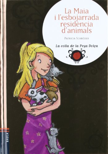 Beispielbild fr La Maia I L'esbojarrada Residncia D'animals zum Verkauf von Hamelyn