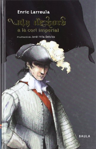 9788447920136: Ala de Corb a la cort imperial