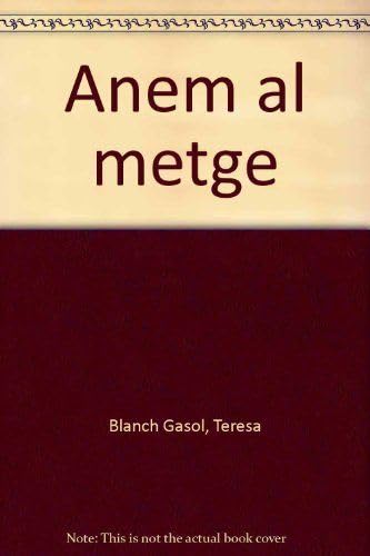 Imagen de archivo de ANEM AL METGE a la venta por Zilis Select Books