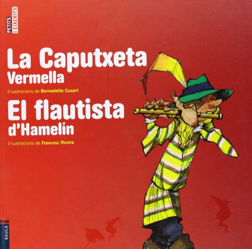 Stock image for La Caputxeta Vermella / El flautista d'Hameln (Petits i Eixerits, Band 5) for sale by medimops